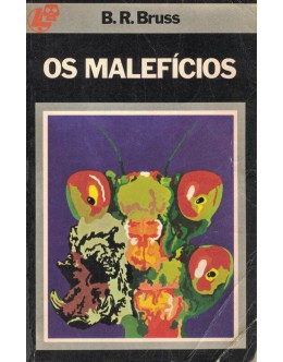 Os Malefícios | de B. R. Bruss