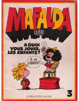 Mafalda - 3 - A Quoi Vous Jouez, Les Enfants? | de Quino