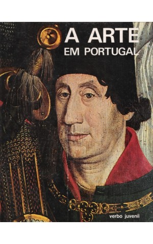 A Arte em Portugal - Volume 1 | de Flórido de Vasconcelos