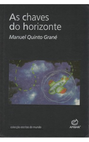 As Chaves do Horizonte | de Manuel Quinto Grané