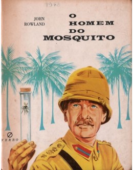 O Homem do Mosquito | de John Rowland