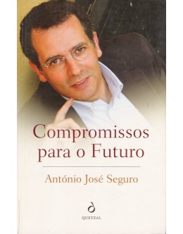 Compromissos para o Futuro | de António José Seguro