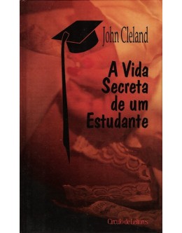 A Vida Secreta de um Estudante | de John Cleland