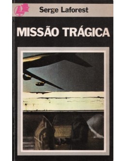 Missão Trágica | de Serge Laforest 