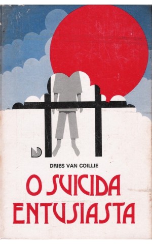O Suicida Entusiasta | de Dries Van Coillie