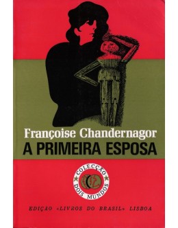 A Primeira Esposa | de Françoise Chandernagor