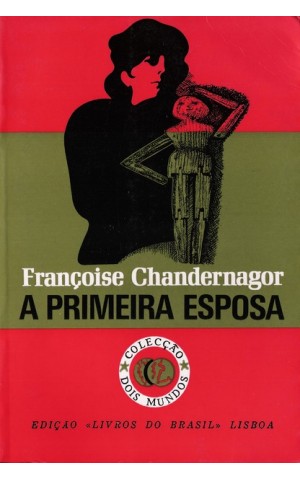 A Primeira Esposa | de Françoise Chandernagor