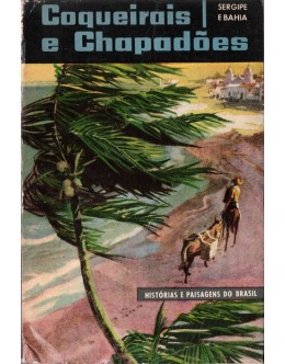 Coqueiros e Chapadões (Sergipe e Bahia) | de Vários Autores