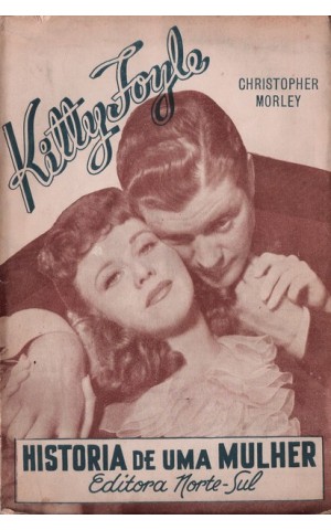 Kitty Foyle (História de uma Mulher) | de Christopher Morley