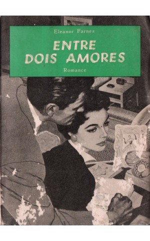 Entre Dois Amores | de Eleanor Farnes