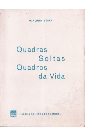 Quadras Soltas / Quadros da Vida | de Joaquim Serra