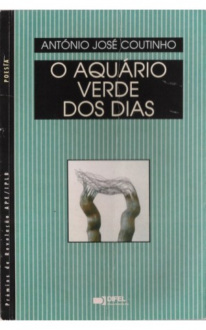O Aquário Verde dos Dias | de António José Coutinho
