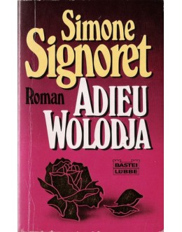 Adieu Wolodja | de Simone Signoret