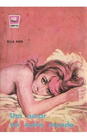 Um Amor no Outro Mundo | de Ella Kiss