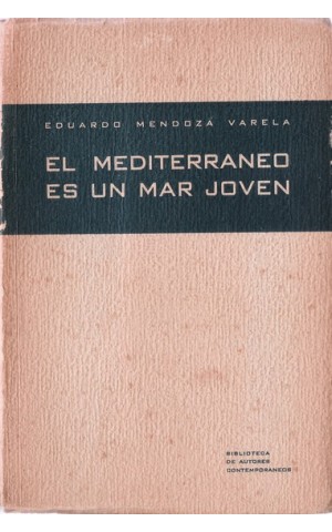 El Mediterraneo es un Mar Joven | de Eduardo Mendoza Varela
