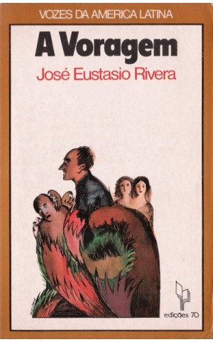 A Voragem | de José Eustasio Rivera