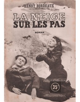 La Neige Sur Les Pas | de Henry Bordeaux
