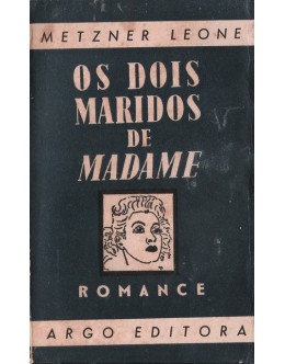 Os Dois Maridos de Madame | de Metzner Leone