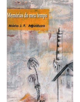 Memórias do Meu Tempo | de Mário J. F. Agualuza