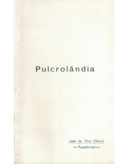 Pulcrolândia | de João da Silva (Sílvio)