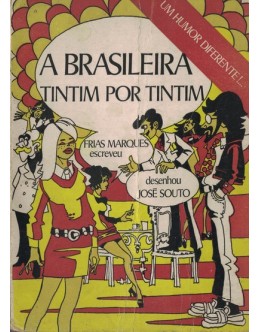 A Brasileira Tintim por Tintim | de Frias Marques e José Souto