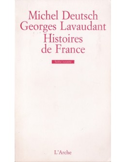 Histoires de France | de Michel Deutsch e Georges Lavaudant