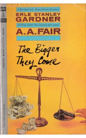 The Bigger They Come | de A. A. Fair
