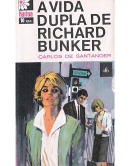 A Vida Dupla de Richard Bunker | de Carlos de Santander