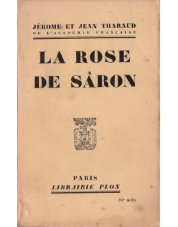La Rose de Sâron | de Jêrome et Jean Tharaud