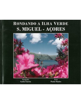 Rondando a Ilha Verde, S. Miguel - Açores | de Carlos Garcia e Paula Simões