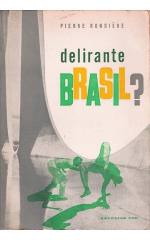 Delirante Brasil? | de Pierre Rondière
