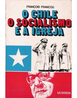 O Chile, o Socialismo e a Igreja | de François Francou