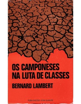 Os Camponeses na Luta de Classes | de Bernard Lambert