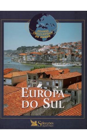 Grande Enciclopédia do Mundo: Europa do Sul