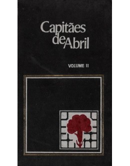 Capitães de Abril - Volume II | de Alexandre Pais e Ribeiro da Silva