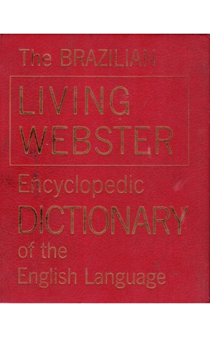 The Brazilian Living Webster Encyclopedic Dictionary of the English Language