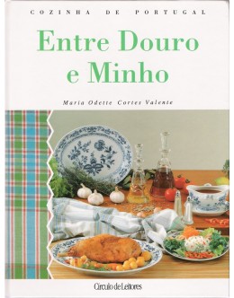 Cozinha de Portugal - Entre Douro e Minho | de Maria Odette Cortes Valente