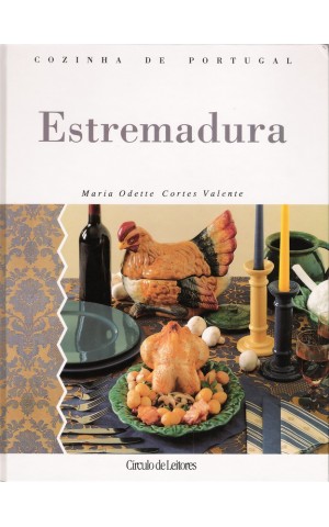 Cozinha de Portugal - Estremadura | de Maria Odette Cortes Valente
