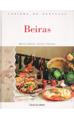 Cozinha de Portugal - Beiras | de Maria Odette Cortes Valente