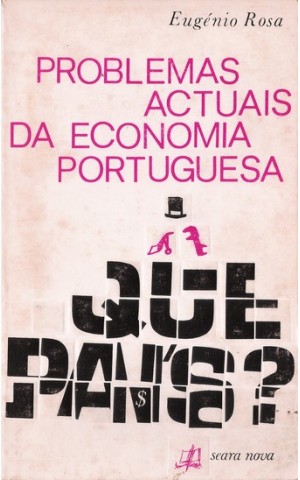 Problemas Actuais da Economia Portuguesa | de Eugénio Rosa