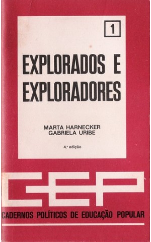 Explorados e Exploradores | de Marta Harnecker e Gabriela Uribe