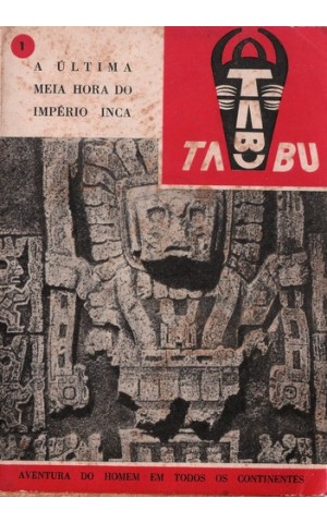 A Última Meia Hora do Império Inca