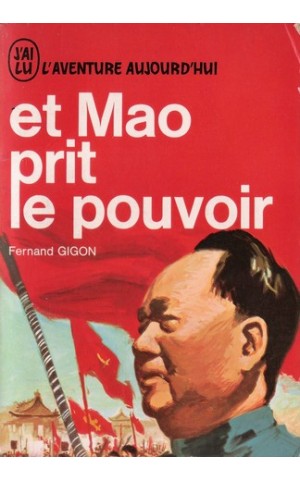 Et Mao Prit le Pouvoir | de Fernand Gigon