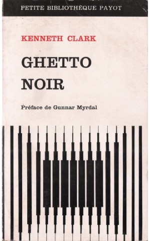 Ghetto Noir | de Kenneth Clark