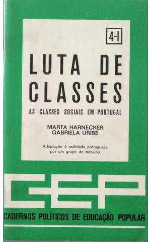 Luta de Classes - As Classes Sociais em Portugal | de Marta Harnecker e Gabriela Uribe