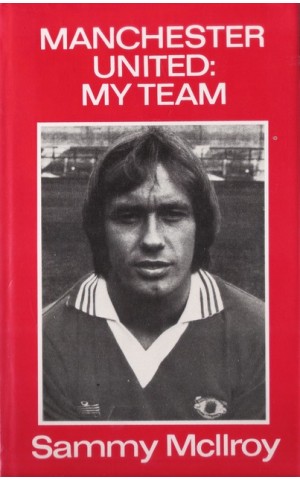 Manchester United: My Team | de Sammy McIlroy