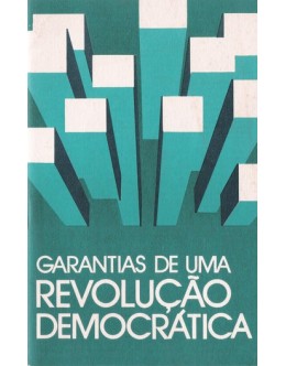 Garantias de uma Revolução Democrática | de Costa Gomes e Vasco Gonçalves