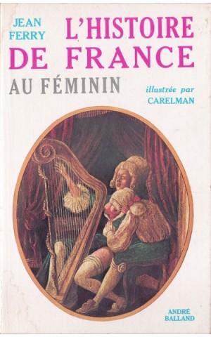 L'Histoire de France au Féminin | de Jean Ferry