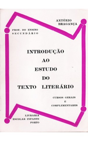 Introdução ao Estudo de Texto Literário | de António Bragança
