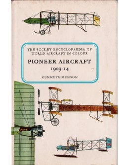 Pioneer Aircraft 1903-14 | de Kenneth Munson